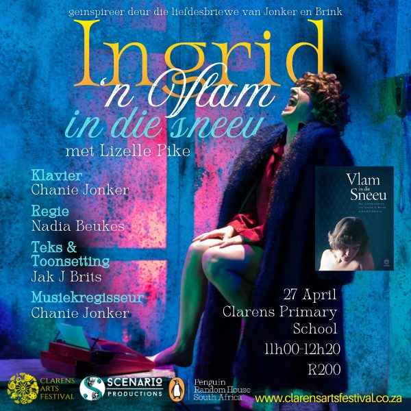 Ingrid 'n Vlam in die sneeu is one of the performing arts highlights at the Clarens Arts Festival.