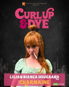 Acclaimed ‘Curl Up & Dye’ is back