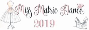 Miss Matric Dance 2019 entries now open
