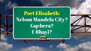 Plans for renaming Port Elizabeth underway