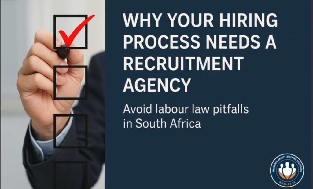Avoid the labour pitfalls in South Africa by including a recruitment agency in the hiring process.
