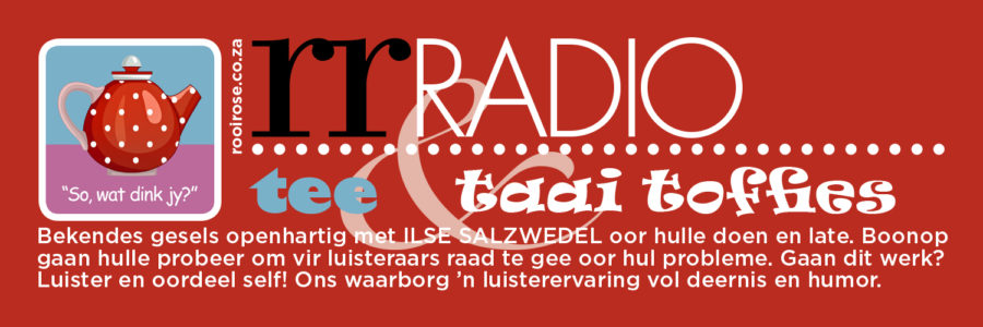 Luister na Tee & Taai Toffies en WEN ’n rooi rose-blokraaiboek!