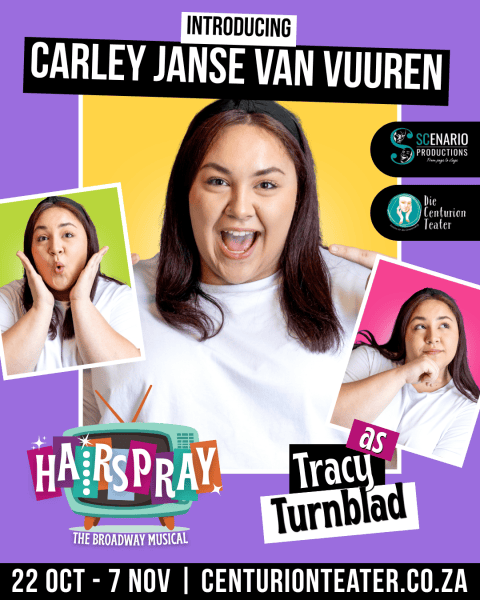 Carley Janse van Vuuren vertolk die rol van die borrelende Tracy Turnblad in die eerste professionele vertoning van ‘Hairspray' sedert 2007