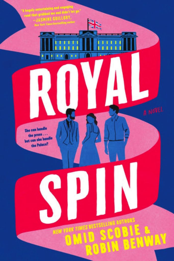 Royal Spin by Omid Scobie and Robin Benway