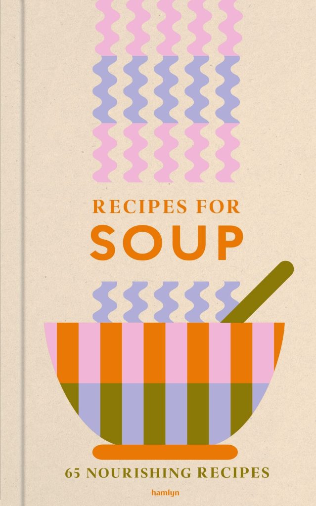 Simple recipe collection has soups for every occasion.