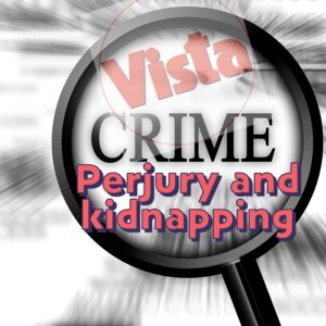 Perjury and kidnapping saga