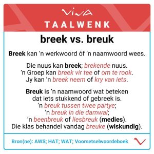 Neem hy ‘n breek of ‘n breuk?