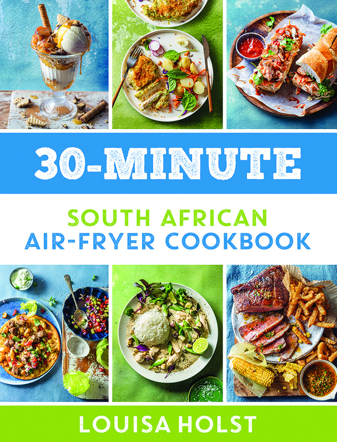 30-minute South African Airfryer Cookbook