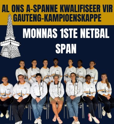 Hoërskool Monument netbalspanne na Gauteng kampioenskap
