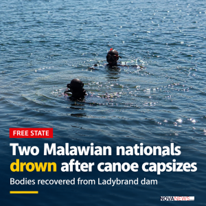 Two Malawian nationals drown after canoe capsizes at Ladybrand dam