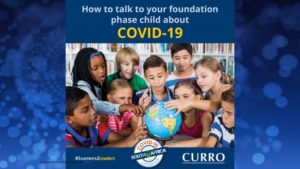 Curro – Talk to your foundation phase child abour Covit-19