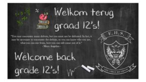 HOËRSKOOL ERMELO VERWELKOM GR 12’S TERUG