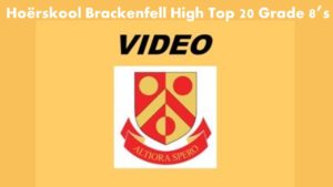 Hoërskool Brackenfell High: Graad/ Grade 8 Top 20