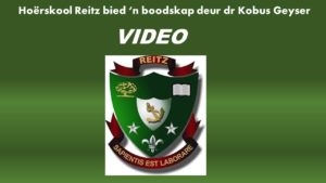 Hoërskool Reitz: Boodskap van bemoediging deur dr Kobus Geyser