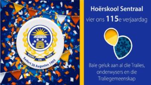 Hoërskool Sentraal: 115de verjaardag