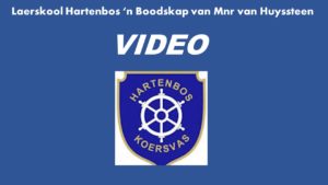 Laerskool Hartenbos: ‘n Boodskap van Mnr Werner van Huyssteen