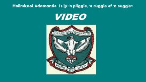 Hoërskool Adamantia: Is jy ‘n pliggie, ‘n ruggie of ‘n suggie?