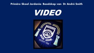 Primêre Skool Jordania: Boodskap van die skoolhoof
