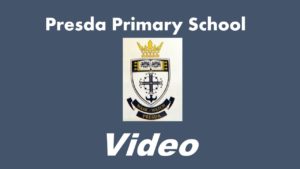 Presda Primary School now open for Registraton