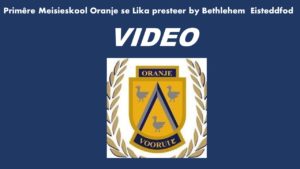 Primêre Meisieskool Oranje leerder presteer by Bethlehem Eisteddfod