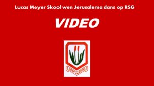 Lucas Meyer Skool wen Jerusalema kompetisie op RSG