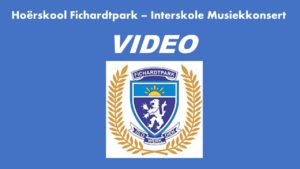 Hoërskool Fichardtpark: Virtuele Interskole musiekkonsert