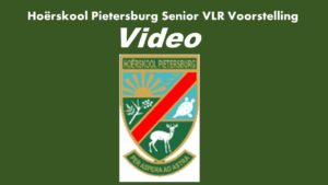 Hoërskool Pietersburg Senior VLR voorstelling