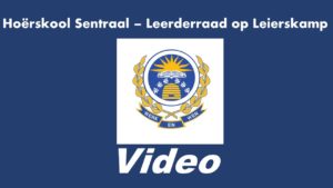 Hoërskool Sentraal Leerderraad op Leierskamp