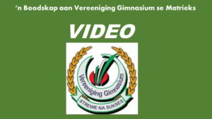 Vereeniging Gimnasium: boodskap aan matrieks