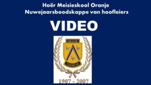 Nuwejaarsboodskap van Oranje Meisieskool-hoofleiers