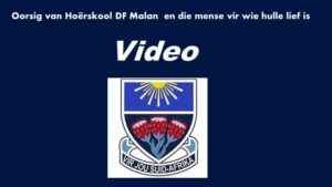 Hoërskool DF Malan gee ‘n oorsig van hul skool en mense waarvoor hulle lief is
