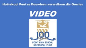 Hoërskool Punt se Douwleen verwelkom die Gorries