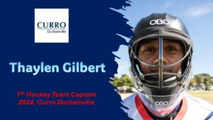 Hockey Captain – Meet Thaylen Gilbert 1st Team Curro Durbanville