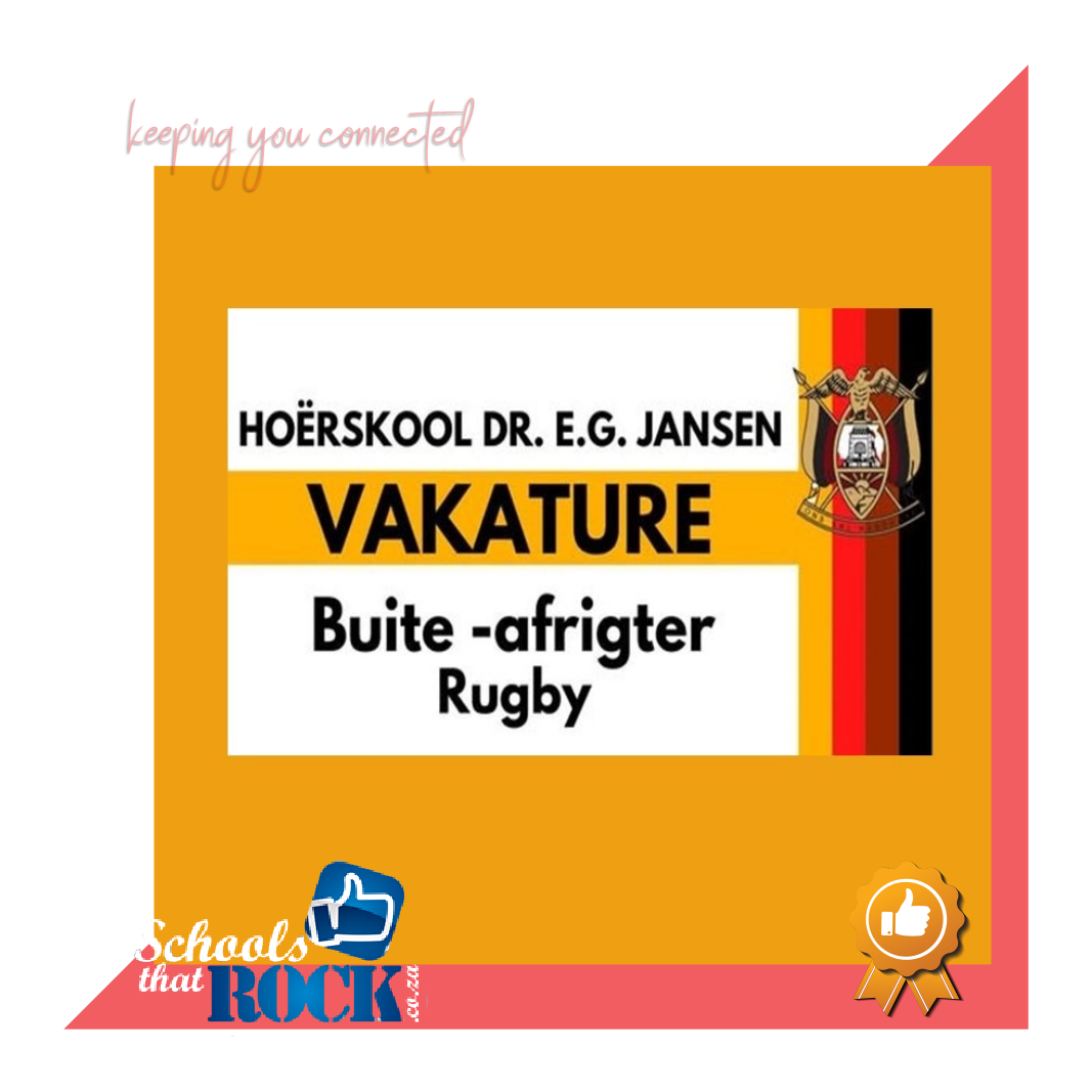 Vakature - Hoërskool dr EG Jansen